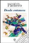 Desde entonces. E-book. Formato EPUB ebook