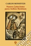 Nuevo catecismo para indios remisos. E-book. Formato EPUB ebook