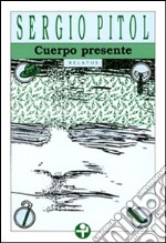 Cuerpo presente. E-book. Formato EPUB ebook