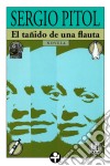 El tañido de una flauta. E-book. Formato EPUB ebook di Sergio Pitol