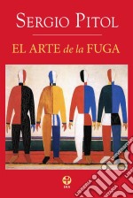 El arte de la fuga. E-book. Formato EPUB ebook