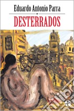 Desterrados. E-book. Formato EPUB