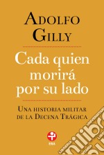 Cada quien morirá por su lado. E-book. Formato EPUB