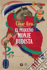 El pequeño monje budista. E-book. Formato EPUB ebook