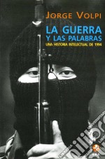 La guerra y las palabrasUna historia intelectual de 1994. E-book. Formato EPUB ebook