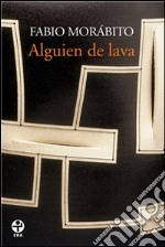 Alguien de lava. E-book. Formato EPUB ebook