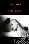 La prueba. E-book. Formato EPUB ebook