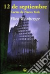 12 de septiembreCartas de Nueva York. E-book. Formato EPUB ebook di Eliot Weinberger