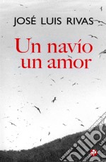 Un navío, un amor. E-book. Formato EPUB ebook