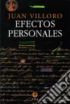 Efectos personales. E-book. Formato EPUB ebook di Juan Villoro