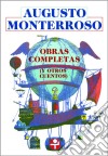 Obras completas (y otros cuentos). E-book. Formato EPUB ebook di Augusto Monterroso