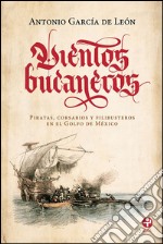 Vientos bucaneros. E-book. Formato EPUB ebook