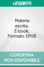 Materia escrita. E-book. Formato EPUB