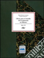 Obras para el estudio de la asistencia en México, siglo XIX. E-book. Formato EPUB ebook