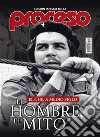 El Che, a medio siglo.: El hombre, el mito.. E-book. Formato EPUB ebook di Revista Proceso