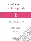 Poesía en prenda - Poesia em penhor. E-book. Formato EPUB ebook di Abigael Bohórquez