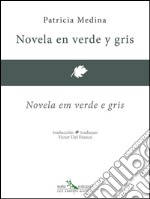 Novela en verde y gris - Novela em verde e gris. E-book. Formato EPUB ebook