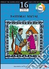 Manual 16. Pastoral social. E-book. Formato EPUB ebook di Arquidiócesis Primada de México