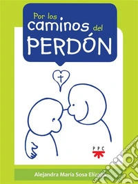 Por los caminos del perdón. E-book. Formato EPUB ebook