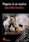 Plegarias de un inquilino. E-book. Formato EPUB ebook di Guillermo Fadanelli