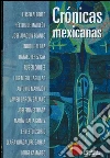 Crónicas mexicanas. E-book. Formato EPUB ebook di Varios autores