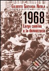 1968: largo camino a la democracia. E-book. Formato EPUB ebook