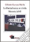 La libertad nunca se olvida: Memoria del 68. E-book. Formato EPUB ebook