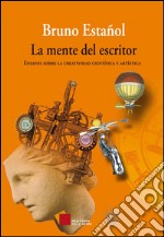 La mente del escritor: Ensayos sobre la creatividad científica y artística. E-book. Formato EPUB ebook