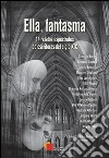 Ella, fantasma: 14 relatos espectrales de escritoras del siglo XIX. E-book. Formato EPUB ebook di Sebastián Darío Beringheli (compilador)