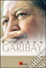 Ricardo Garibay – Antología. E-book. Formato EPUB ebook