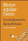 La conspiración de la fortuna. E-book. Formato EPUB ebook