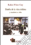 Diatriba de la vida cotidiana y otras derrotas civiles. E-book. Formato EPUB ebook di Rafael Pérez Gay