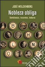 Nobleza obliga: Semblanzas, recuerdos, lecturas. E-book. Formato EPUB ebook