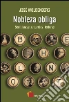 Nobleza obliga: Semblanzas, recuerdos, lecturas. E-book. Formato EPUB ebook di José Woldenberg