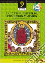 Manual 9. La Iglesia, Misterio, Comunión y Misión. E-book. Formato EPUB ebook