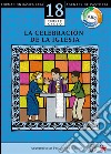 Manual 18. La celebración de la Iglesia. E-book. Formato EPUB ebook di Arquidiócesis de México