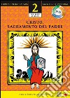 Manual 2. Cristo, sacramento del Padre. E-book. Formato EPUB ebook di Arquidiócesis de México