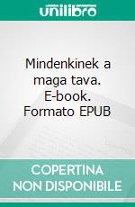 Mindenkinek a maga tava. E-book. Formato EPUB ebook