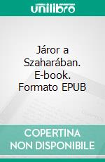 Járor a Szaharában. E-book. Formato EPUB ebook