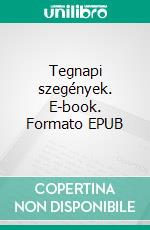 Tegnapi szegények. E-book. Formato EPUB ebook