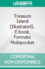 Treasure Island (Illustrated). E-book. Formato EPUB ebook
