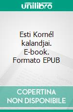 Esti Kornél kalandjai. E-book. Formato Mobipocket ebook