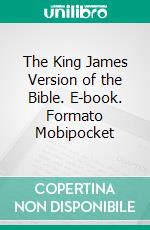 The King James Version of the Bible. E-book. Formato Mobipocket ebook