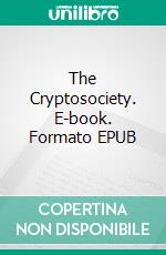 The Cryptosociety. E-book. Formato EPUB ebook di Hartanto