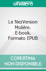 Le NezVersion Molière. E-book. Formato EPUB ebook di Bedrettin Simsek