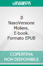 Il NasoVersione Moliere. E-book. Formato EPUB ebook di Bedrettin Simsek