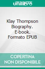 Klay Thompson Biography. E-book. Formato EPUB ebook