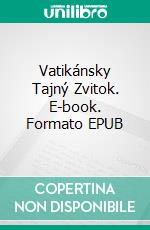 Vatikánsky Tajný Zvitok. E-book. Formato EPUB ebook