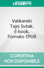 Vatikanski Tajni Svitak. E-book. Formato EPUB ebook
