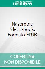 Nasprotne Sile. E-book. Formato EPUB ebook
